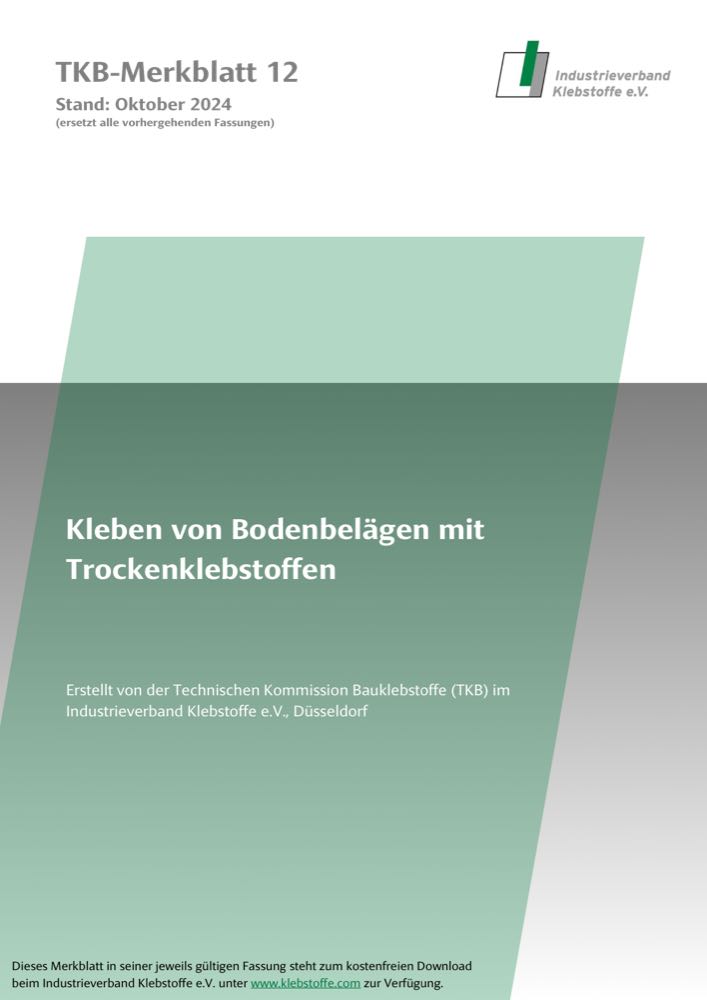  TKB: Merkblatt 12 zum Kleben von Bodenbelägen mit Trockenklebstoffen überarbeitet